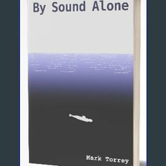 READ [PDF] 💖 By Sound Alone [PDF]