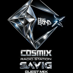 COSMIX Radio Station _001 - DJ's Dan Eland & SaviG (Guest Mix)