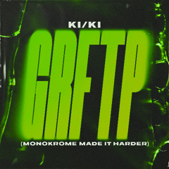 KI/KI - Getting Ready For The Party (Monokrome Made It Harder) | FREE DL