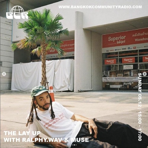 The Lay Up With RALPHY.WAV & Muse - 5th December 2021