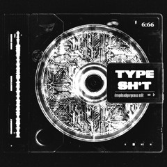 type shit // up & down (dropdeadgorgeous edit)