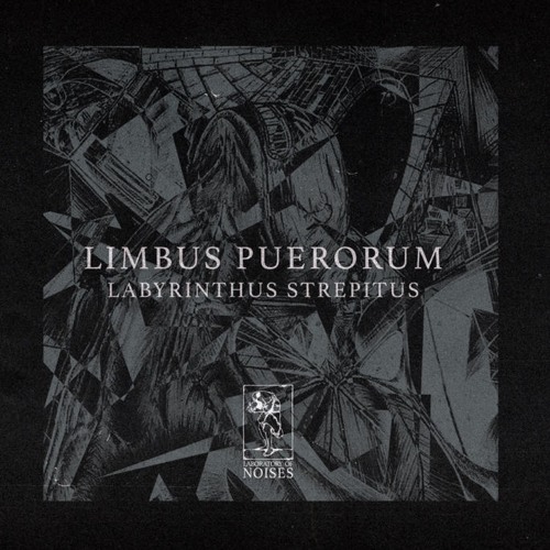 Limbus Puerorum - Labyrinthus Strepitus (Album)