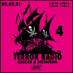 🏴 TERROR RADIO 🏴 4 - Azucar & Deltatron