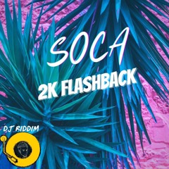 Soca 2k Flashback Mix - Alison Hinds, Destra, Machel Montano