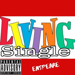Living Single( Prod by. Kontrabandz)