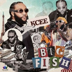 Kcee - Big Fish (Official Audio)