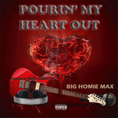 Pourin' My Heart Out