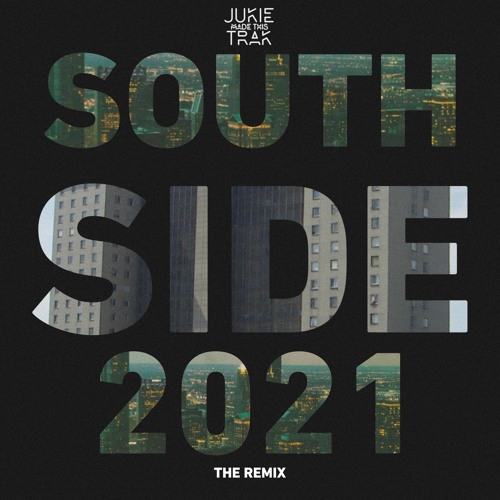 Southside Remix 2021
