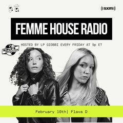 LP Giobbi presents Femme House Radio: Episode 92 - Flava D