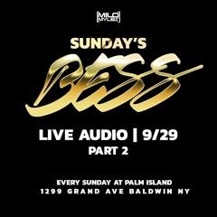 SUNDAYS BESS 9/29 LIVE AUDIO (PART 2)