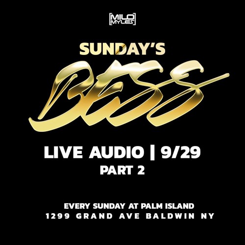 SUNDAYS BESS 9/29 LIVE AUDIO (PART 2)