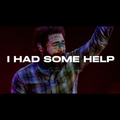 Post Malone - I Had Some Help (NameOnTheBeat & EMAN TRACKS Remix) [FILTERED]