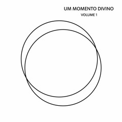 Um Momento Divino - Volume 1 (Set Experimental)