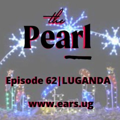 The Pearl | Episode 062 (LUGANDA)
