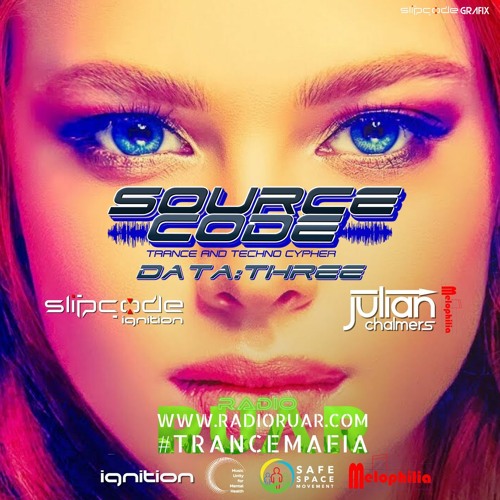 Source Code: Data Three - Slipcode & Chalmers. Melodic & Uplifting Trance - RUAR 10-04-21