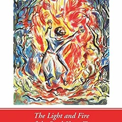 VIEW EPUB KINDLE PDF EBOOK The Light and Fire of the Baal Shem Tov by  Yitzhak Buxbau