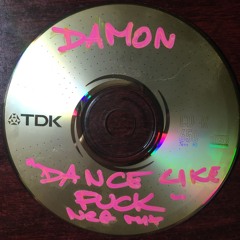 Damon - Dance Like Fuck (2001)