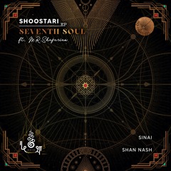 Seventh Soul • Shoostari (Shan Nash Remix) • kośa