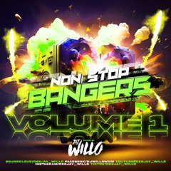DJ Willo - Non Stop Bangers #1