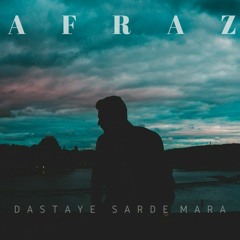 Afraz - Dastaye Sarde Mara.mp3