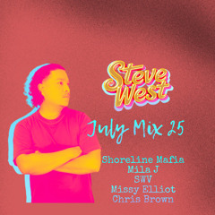 July Set 25 DJSTEVEWEST