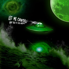 Let Me Cruise ft. The Adepts