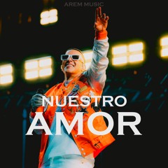 Nuestro Amor Daddy Yankee Prod By Arem Music