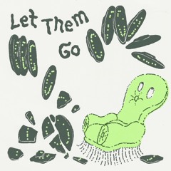 Let Them Go
