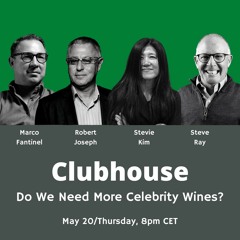 Do We Need Celebrity Wines | Clubhouse Session