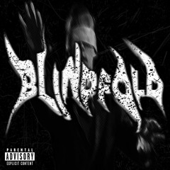 BLINDFOLD FT RAEPHIXX (PROD HINH)