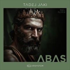 Tadej Jaki - ABAS (SEVN (CA) Remix) [Solarsystem Records]