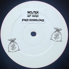 WOJTEK - GET PAPER (FREE DOWNLOAD)