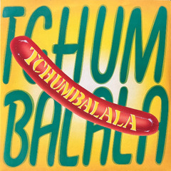 Salsicha — Tchumbalala (Martem & FF Edit)