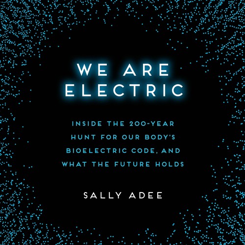 We Are Electric by Sally Adee Read by Sally Adee - Audiobook Excerpt