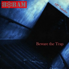 Beware The Trap - KRT Production