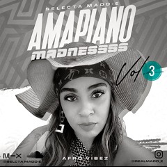 AmaPiaNo MadNess Vol. 3