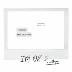 I'M OK, 2: a mixtape