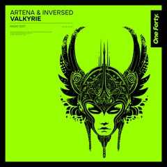 Artena & Inversed - Valkyrie (Radio Edit)