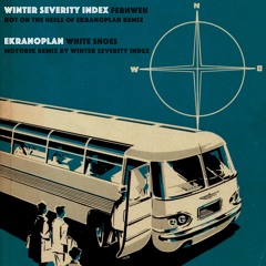 Winter Severity Index - Fernweh (Hot On The Heels Of Ekranoplan remix)
