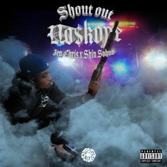 Jey Chris & Shin Sohno - Shout Out No$kope