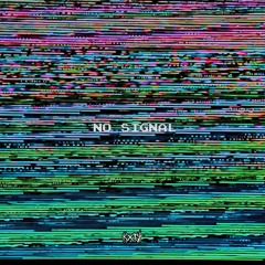 NO SIGNAL