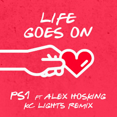 Life Goes On (KC Lights Remix) [feat. Alex Hosking]