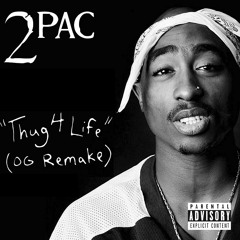 2Pac - Thug 4 Life (OG Remake)(Mixed By Wizzattz)