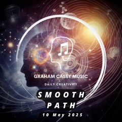 10 May 25 Smooth Path