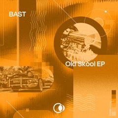 BAST - Old Skool (Yogi P Remix) [CC002]