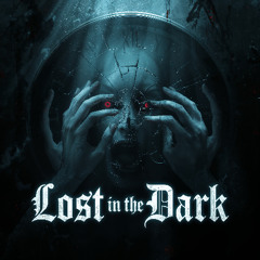 Lost in the Dark