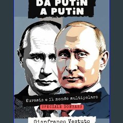 Read ebook [PDF] ⚡ Da Putin a Putin: Eurasia e il mondo multipolare - Speciale Donbass (Italian Ed