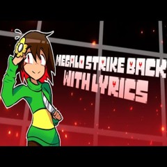 Megalo Strike Back WITH LYRICS  FT. @quirrelllwiththreels  UNDERTALE Lyrical Cover