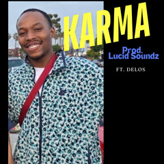 Karma ft. Delos (Prod. Lucid Soundz)