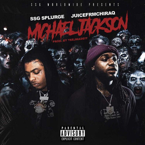 Juicefrmchiraq & Ssg Splurge - Michael Jackson(Prod.@teejmadeit)